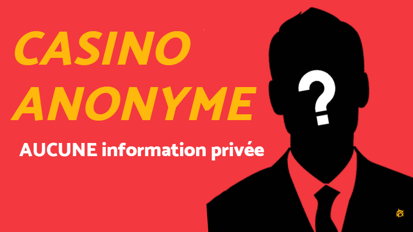 Casino en ligne anonyme